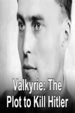 Valkyrie: The Plot to Kill Hitler