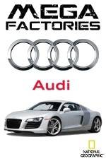 National Geographic Megafactories: Audi