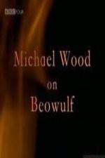 Michael Wood on Beowulf