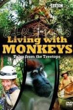 Living With Monkeys Tales From the Treetops