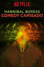 Hannibal Buress: Comedy Camisado