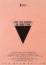 Bad Luck Banging or Loony Porn