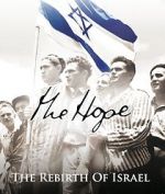 The Hope: The Rebirth of Israel