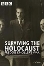 Surviving the Holocaust: Freddie Knoller\'s War