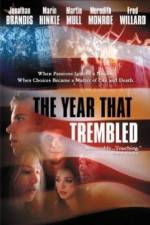 The Year That Trembled