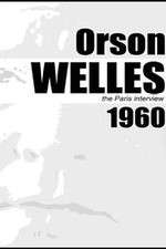 Orson Welles: The Paris Interview