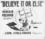 Believe It or Else (Short 1939)