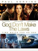 God Don\'t Make the Laws