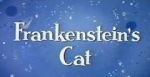 Frankenstein\'s Cat