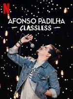 Afonso Padilha: Classless (TV Special 2020)