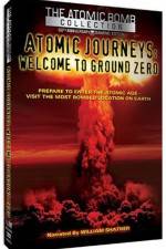 Atomic Journeys Welcome to Ground Zero