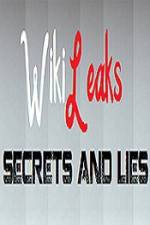 True Stories Wikileaks - Secrets and Lies