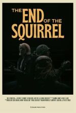 The End of the Squirrel (Short 2022)