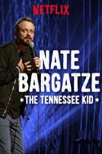 Nate Bargatze: The Tennessee Kid