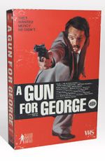 A Gun for George (Short 2011)