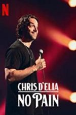 Chris D\'Elia: No Pain