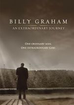 Billy Graham: An Extraordinary Journey