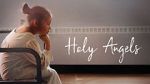 Holy Angels (Short 2017)