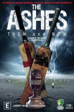 The Ashes Then and Now