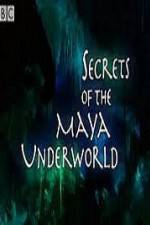 Secrets of the Mayan Underworld