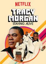 Tracy Morgan: Staying Alive (TV Special 2017)