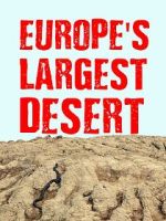 Europe\'s Largest Desert