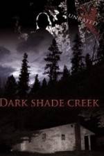 Dark Shade Creek