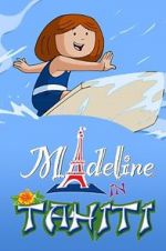 Madeline in Tahiti