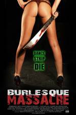 Burlesque Massacre