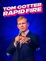 Tom Cotter - Rapid Fire (TV Special 2024)