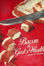 Bacon & Gods Wrath