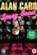 Alan Carr  Spexy Beast Live