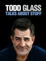 Todd Glass: Talks About Stuff