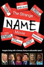 The Strange Name Movie