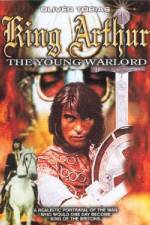 King Arthur, the Young Warlord