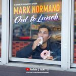 Mark Normand: Out to Lunch (TV Special 2020)