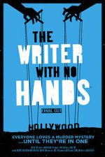 The Writer with No Hands: Final Cut