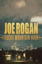 Joe Rogan Rocky Mountain High