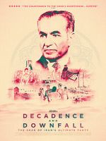 Decadence and Downfall: The Shah of Iran\'s Ultimate Party