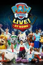 PAW Patrol Live! at Home (TV Special 2021)