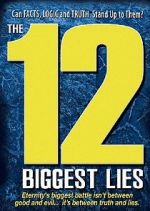 The 12 Biggest Lies