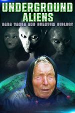 Underground Alien, Baba Vanga and Quantum Biology