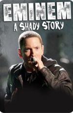 Eminem: A Shady Story