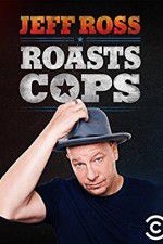 Jeff Ross Roasts Cops