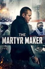 The Martyr Maker