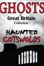 Ghosts of Great Britain Collection: Haunted Cotswolds