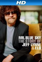 Mr Blue Sky: The Story of Jeff Lynne & ELO