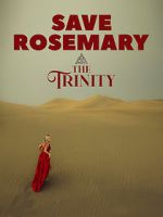 Save Rosemary: The Trinity