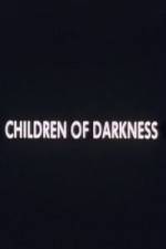 Children of Darkness