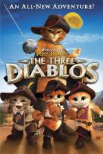 Puss in Boots The Three Diablos